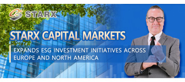 STARX Capital Markets Expands ESG Investment Initiatives Across Europe and North America